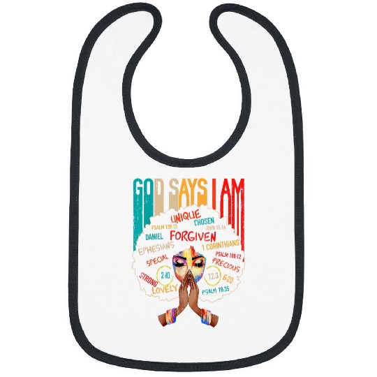 Black Girl God Says I Am Black History Melanin Bibs