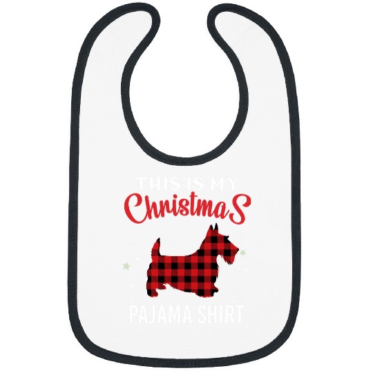 Scottie Dog Lover Christmas This Is My Christmas Pajama Bibs