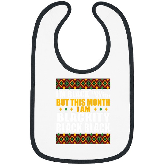 Black Every Month Blackity Black Black History Month Bibs