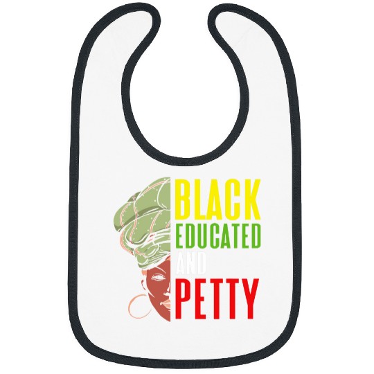 Black Educated Bougie And Pretty African American Pride Gift 3 Bibs