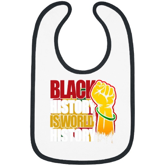 Black History is World History Afrocentric Empowerment Bibs