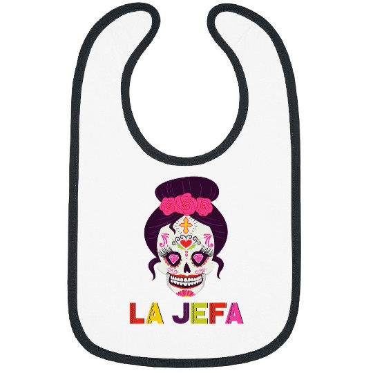 Skeletons Skulls Yo Soy La Jefa Sugar Skull Calavera Dia De Los Muertos Party Skull Bibs