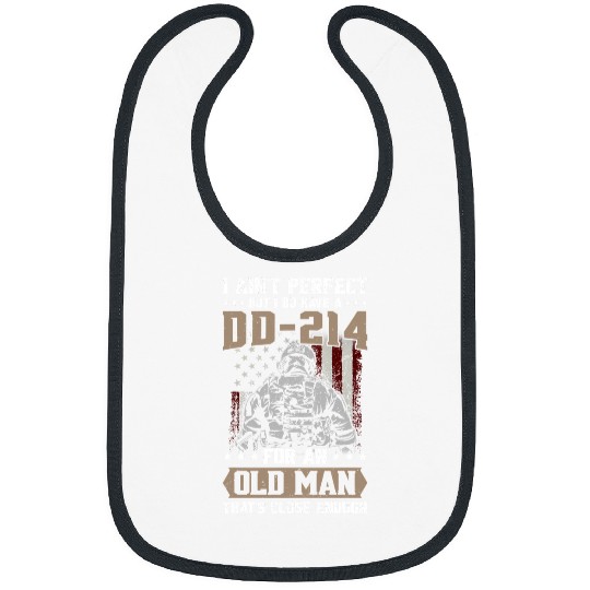 Mens I Aint Perfect But I Do Have A DD214 For An Old Man Gifts 14 Bibs