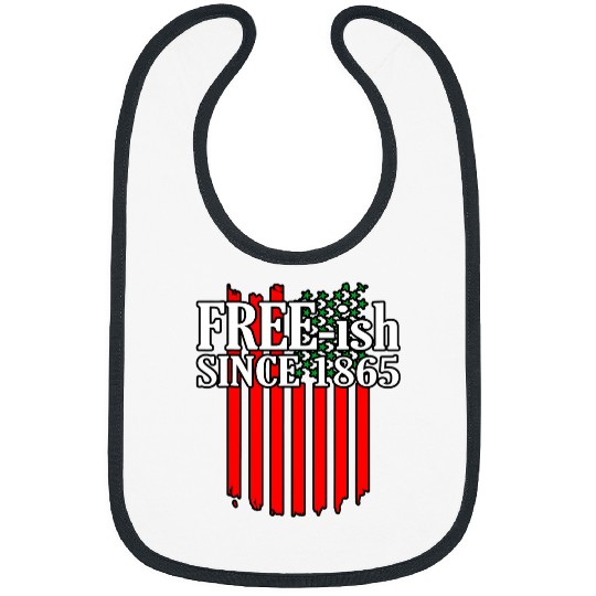 frees Since 1865 Juneteenth Black History Month Graphic Bibs
