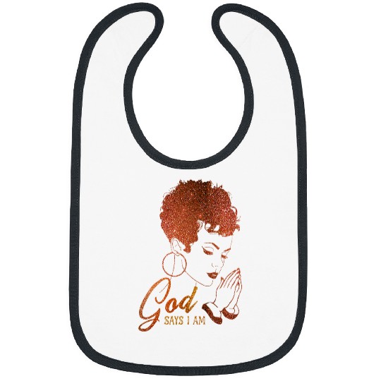 Black Girl God Says I Am Black Melanin Pride History Month Bibs