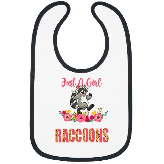 Raccoons Just A Girl Who Loves Raccoons Florals Cute Raccoon Lover Bibs