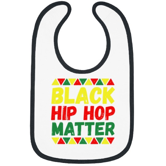 Black Hip Hop Matters Black History Month African American Bibs