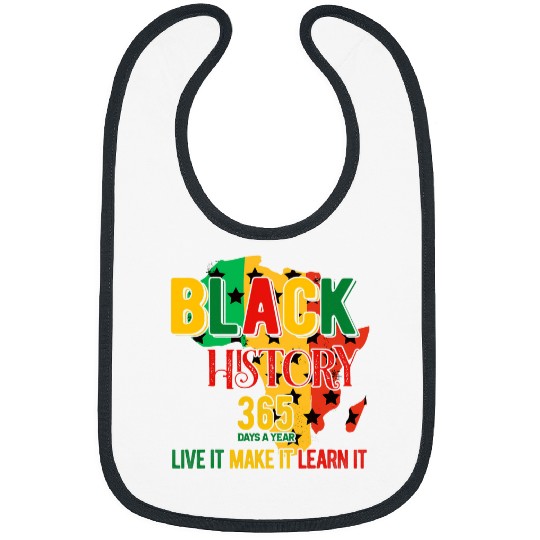 Black History is 365 days a year Afrocentric Empowerment Bibs