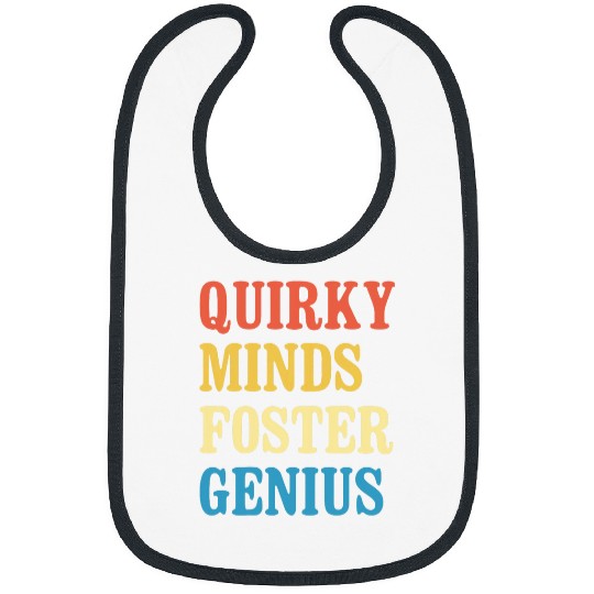 Quirky Minds Foster Genius Teacher Appreciation Saying Quote Bibs