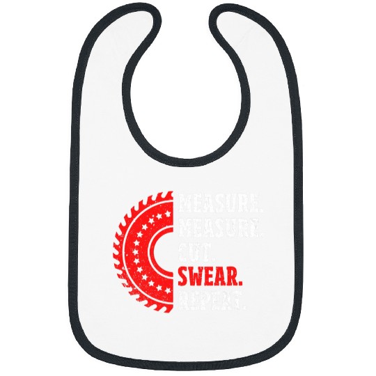 Woodworking Mens Measure Measure Cut Swear Repeat Woodworker Handyman Grunge Carpenter Bibs