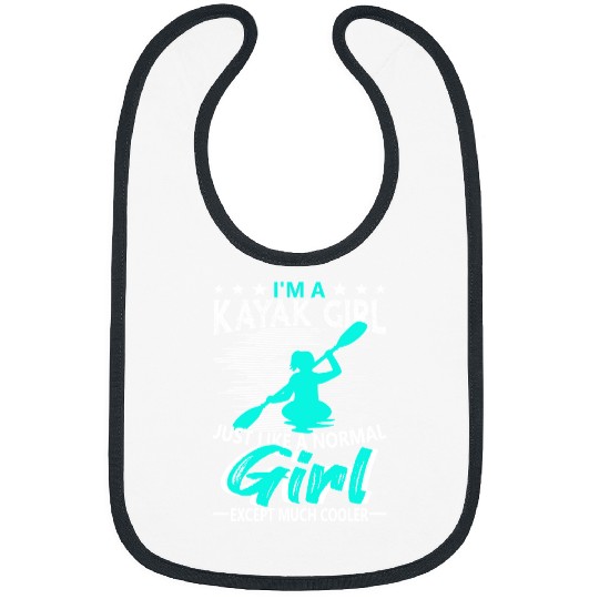 Kayak Water Kayaking Im a Kayak Girl Funny Kayaking Kayaker Gift24 Kayak Bibs