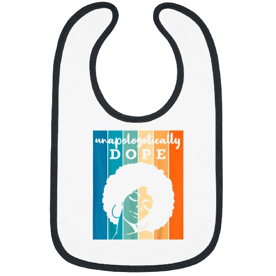 Unapologetically Dope Queen Melanin Black History Month Bibs