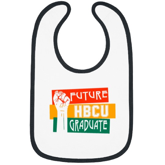 Black History College Freedom Fist Future HBCU Graduation Bibs