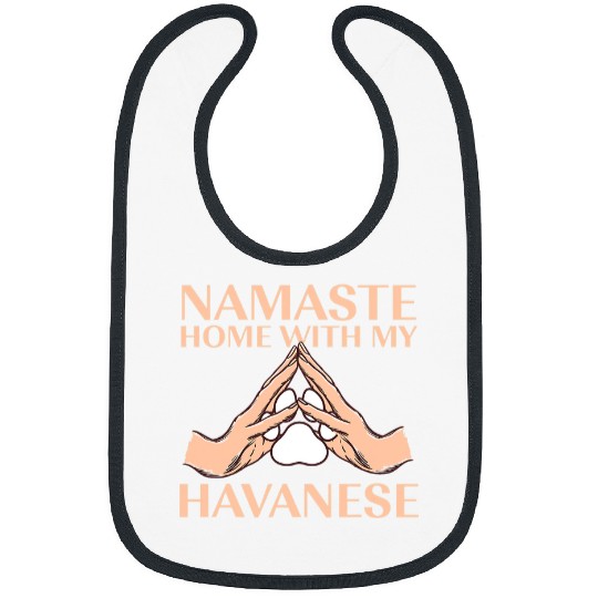 Dog Havanese Namaste homes with My Havanese Dog Lover Havanese Cuban Pets Bibs