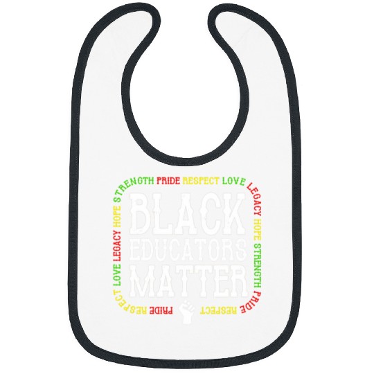 Black Educators Matter Black History Bibs