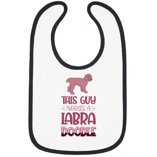 This Guy Needs A Labradoodle Dog Bibs