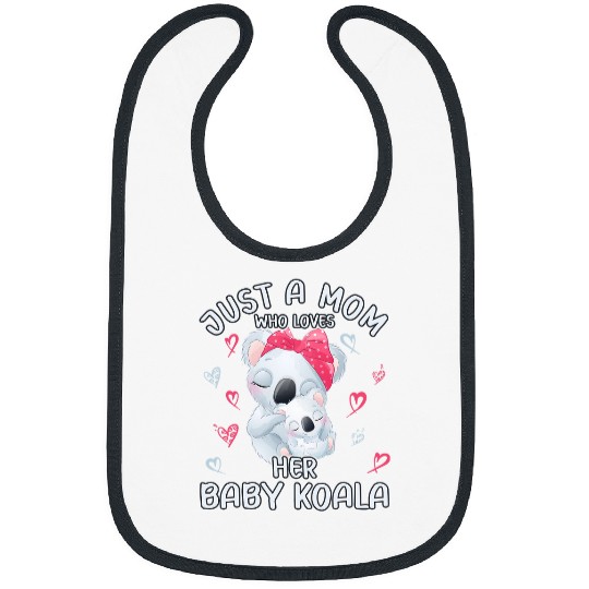 Funny Bear Mom Koala Love Just A Mom Who Loves Her Baby Koala Cute Bears Bibs