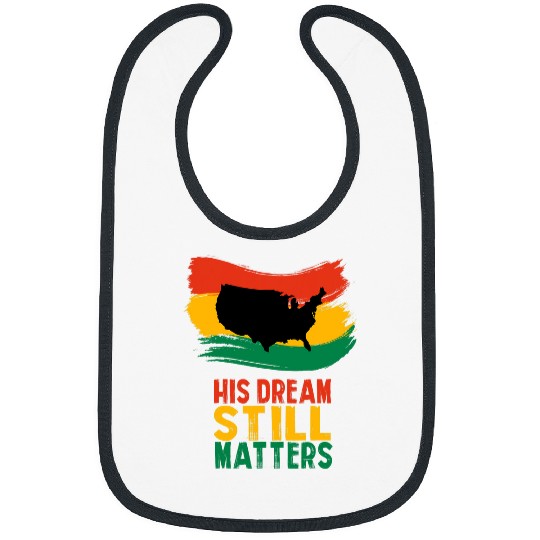 Black History His Dream Still Matters Martin Luther King Day 2 Bibs