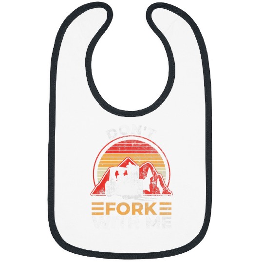 Dont Fork With Me Funny Forklift Operator Forklift Driver 3 Bibs