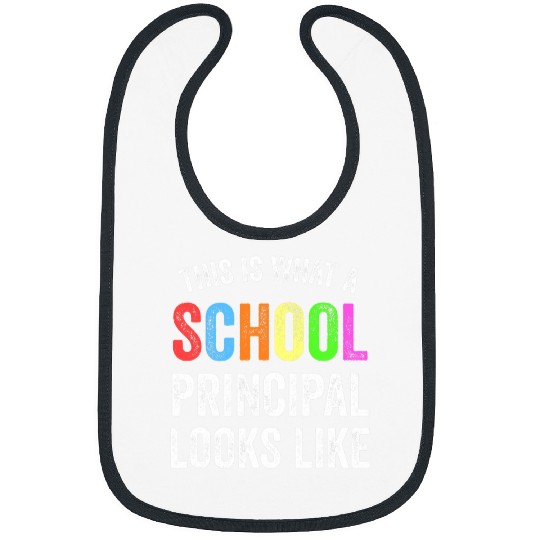 Funny This Is What A School Principal Looks Like Trendy Bibs