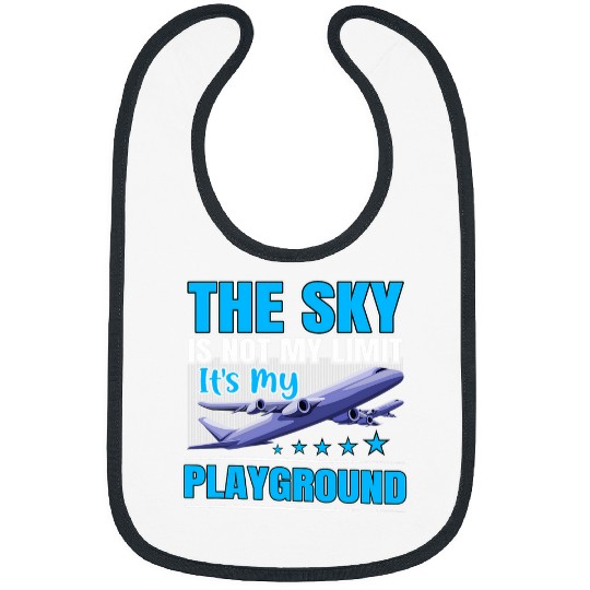 The Sky Is Not My Limit Its My Playground Aviation Pilot Bibs
