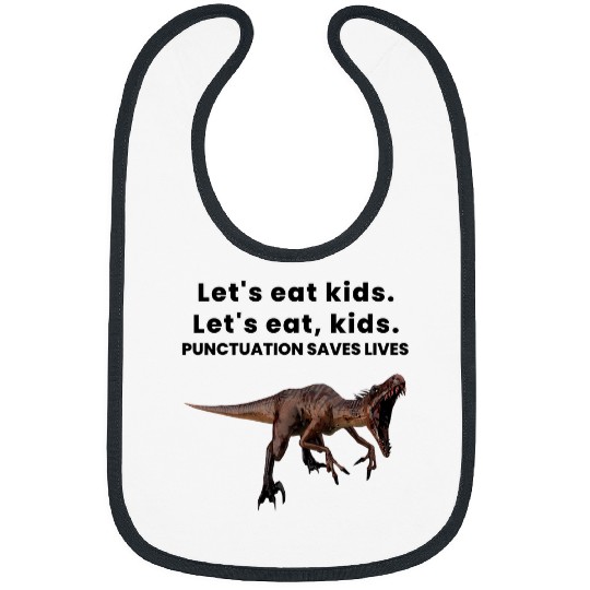 Funny Grammar Dinosaur Lets Eat Punctuation Saves Lives Bibs
