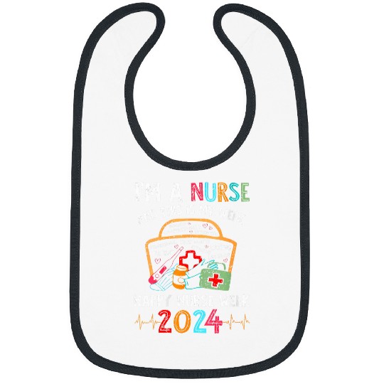 im a nurses and this is my week happy nurses week 2024 Bibs