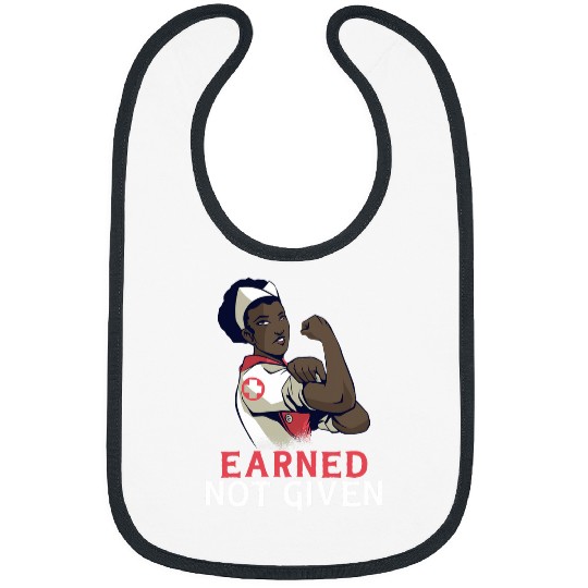 Earned Not Given Funny RN Registered nurses 1 Bibs