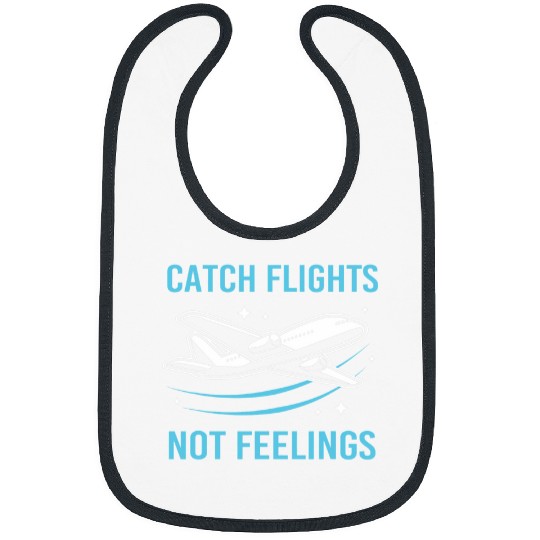 Pilot Flight Attendant Travel Catch Flights Not Feelings Bibs