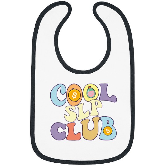 Cool Slp Club Speech Language Pathologist Language Therapist Bibs