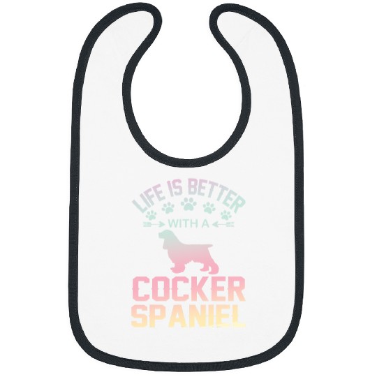 Dog Cocker Spaniel lover gifts idea life is better with Cocker Spaniel Bibs