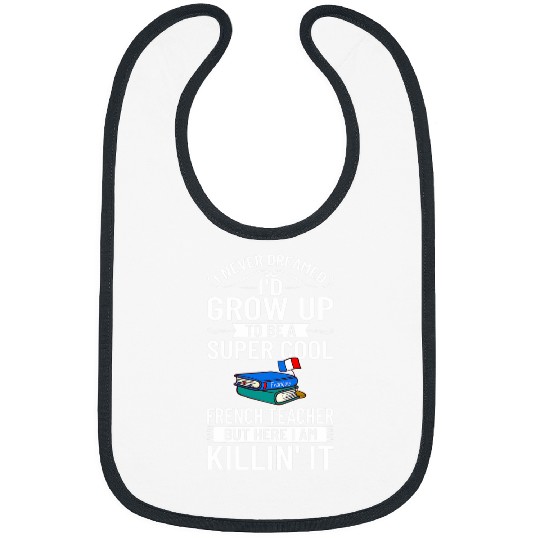 French Teacher France Flag Language Lesson Student 11 Bibs