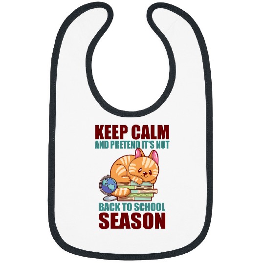 Keep Calm Back to School Season Pretentious Student Bibs