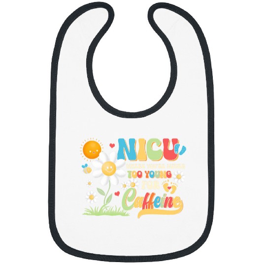 NICU nurses caffeines Neonatal Intensive Care Unit Nursing Bibs