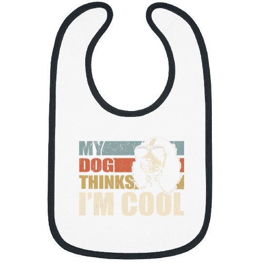 Dog Cocker Spaniel My Dog Thinks Im Cool Cocker Spaniel Funny Retro Dad Mom Bibs