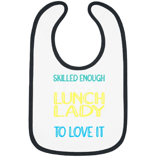Cafeteria Worker Skilled Lunch Lady Bibs