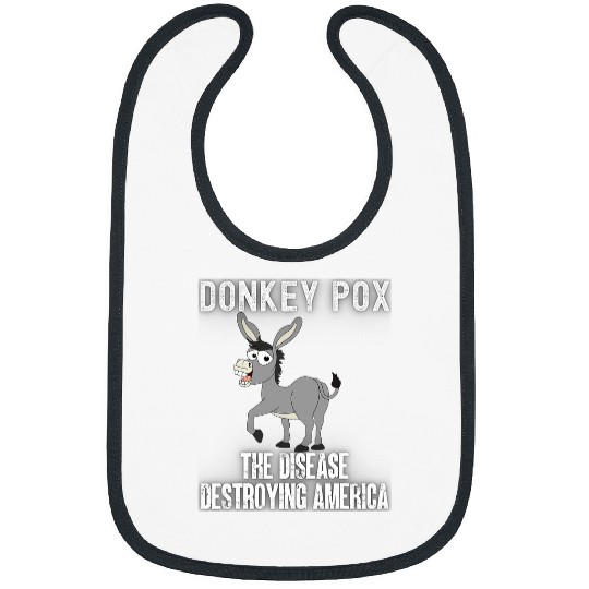 Donkey Pox The Disease Destroying America Animal Politics Bibs