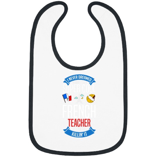 French Teacher France Flag Language Lesson Student 10 Bibs