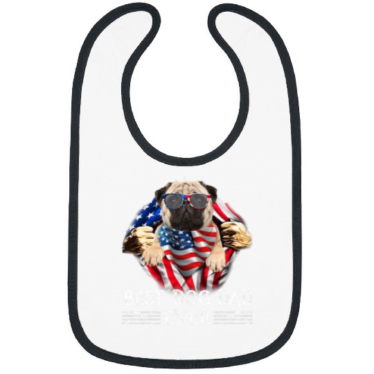 Pug Lover bests Pug Dad Ever American Flag 4th Of July Gifts Men Pugs Dog Bibs