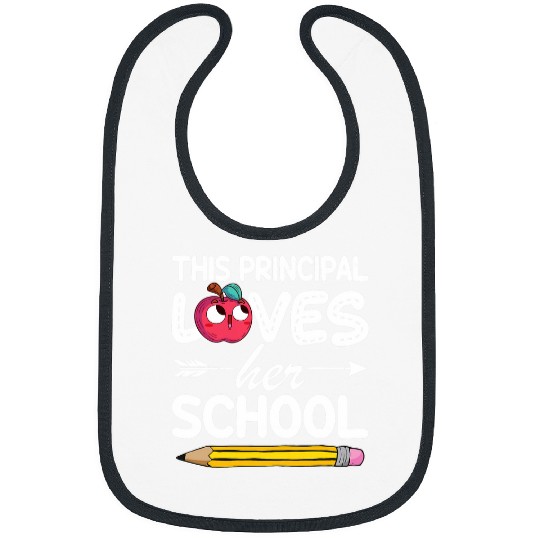 This Principal Loves Her School Funny Principal Bibs
