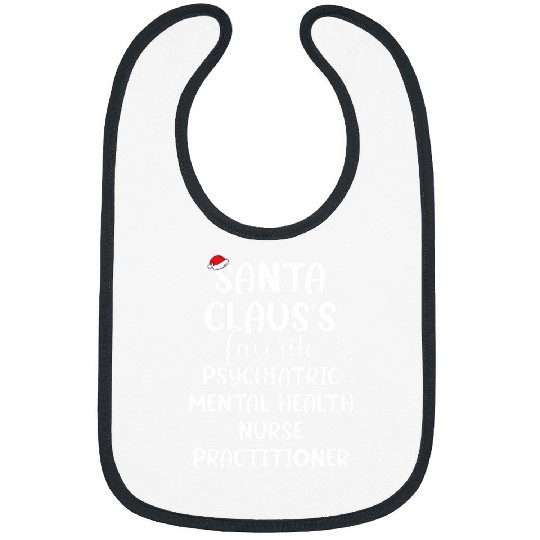 Santa Claus Favorite Psychiatric Mental Health nurses Bibs
