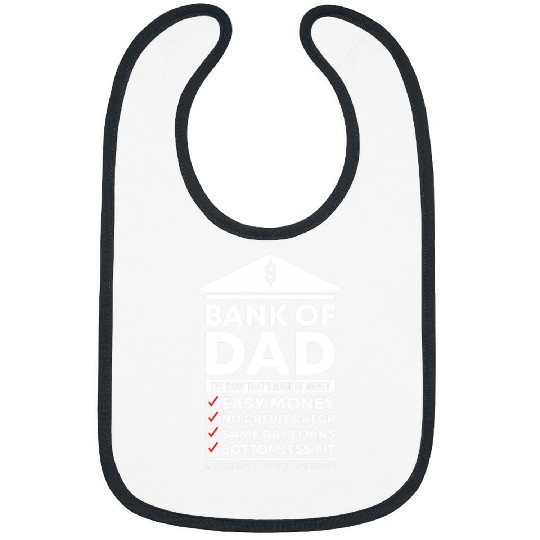 Mens Bank of Dad Money Funny Fathers Day College Student Tuition Bibs