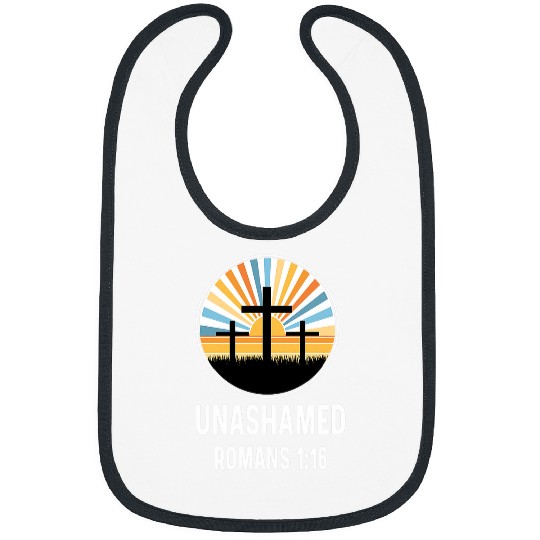 Romans 116 1 16 God Jesus Religious Christian Unashamed 1 Bibs