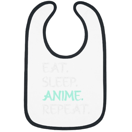 Funny Eat Sleep Anime Repeat 2Japanese Animation Lover Bibs