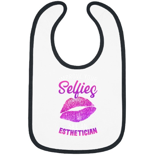 Esthetician Selfies Lips Cosmetology Beautician Esthetic Bibs