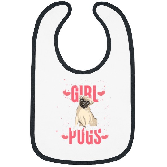 Pug Lover Just A Girl Who Loves Pugs 97 Pugs Dog Bibs