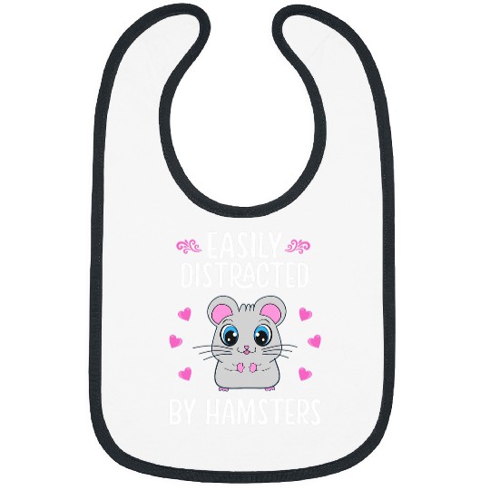 Easily Distracted by Hamsters Funny Hamster Lover Graphic 21 Bibs