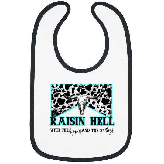 Raisin Hell With the hippies the cowboys cow bull skull Bibs