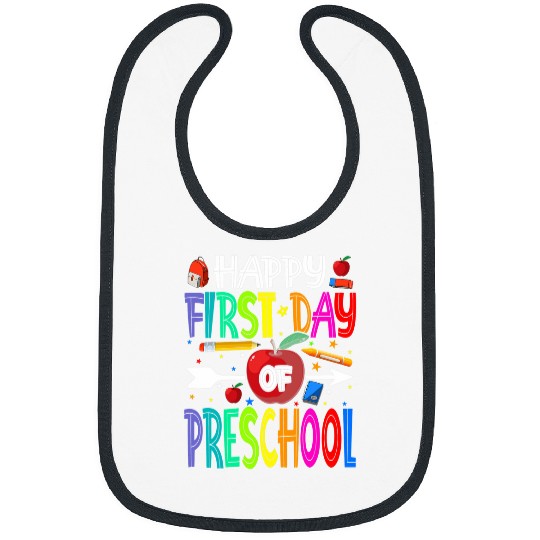 Happy First Day Of Preschool Teacher Students Bibs