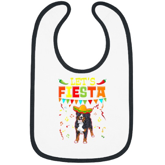 Mexican Cinco De Mayo Fiesta Lets Fiesta Bernese Mountain Bibs